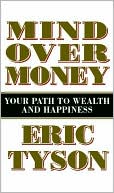 Mind over Money: Your Path to Wealth and Happiness