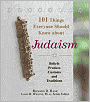 101 Things Everyone Should Know About Judaism: Beliefs, Practices, Customs, And Traditions