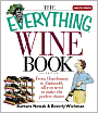 Everything Wine Book: From Chardonnay to Zinfandel, All You Need to Make the Perfect Choice