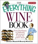 Everything Wine Book: From Chardonnay to Zinfandel, All You Need to Make the Perfect Choice