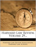 Harvard Law Review, Volume 29...