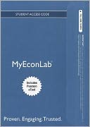 NEW MyEconLab with Pearson eText -- Standalone Access Card -- for Economics Today: The Micro View
