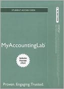 NEW MyAccountingLab with Pearson eText -- Access Card -- for Financial & Managerial Accouting