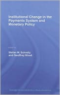 Institutional Change in the Payments System and Monetary Policy