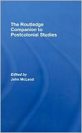 Routledge Companion to Post Colonial studies