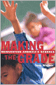 Making the Grade: Reinventing America's Schools