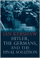 Hitler, the Germans, and the Final Solution