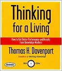 Thinking for a Living: How to Get Better Performance and Results from Knowledge Workers