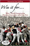Win it for...:What a World Championship Means to Generations of Red Sox Fans