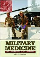 Military Medicine: From Ancient Times to the 21st Century