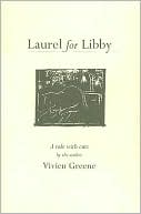 Laurel for Libby: A Facsimile Edition of a Small Story Book Written for Graham Greene by his Wife, Vivien