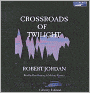Crossroads of Twilight (Wheel of Time Series #10)
