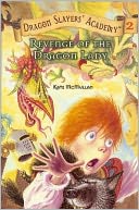 Revenge of the Dragon Lady (Dragon Slayers' Academy Series #2)