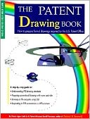 Patent Drawing Book: How to Prepare Formal Drawings Required by the U.S. Patent and Trademark Office