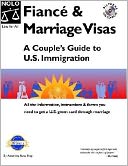 Financé and Marriage Visas: A Couple's Guide to U. S. Immigration
