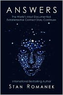 Answers: The World's Most Documented Extraterrestrial Contact Story Continues