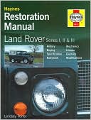 Land Rover Series I, II and III Restoration Manual