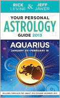 Your Personal Astrology Guide 2013 Aquarius