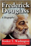 Frederick Douglass: A Biography