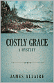 Costly Grace: A Mystery