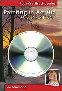 Painting in Acrylic Workshop: DVD Series