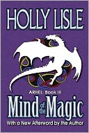 Mind of the Magic: Arhel: Book 3