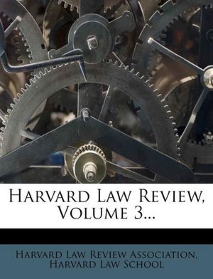 Harvard Law Review, Volume 3...