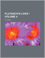 Plutarch's Lives (Volume 4)