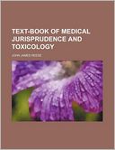 Text-Book Of Medical Jurisprudence And Toxicology