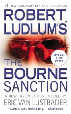 Robert Ludlum's The Bourne Sanction (Bourne Series #6)