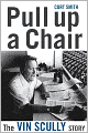 Pull Up a Chair: The Vin Scully Story