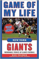 Game of My Life New York Giants: Memorable Stories of Giants Football