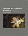 The History of Rome (Volume 1)