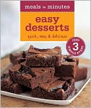 Meals in Minutes: Easy Desserts: Quick, Easy & Delicious