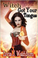 Witch Got Your Tongue: Tongue Tied Witch Series