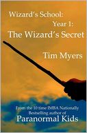 Wizard's School: Year 1: the Wizard's Secret