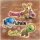 Kangaroo, Dolphin and Turtle