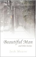 Beautiful Man: and Other Stories