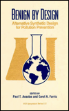 Benign by design [electronic resource] : alternative synthetic design for pollution prevention