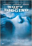 Soft For Digging