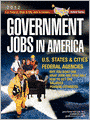 Government Jobs in America: [2012] Jobs in U.S. States & Cities and U.S. Federal Agencies with Job Titles, Salaries & Pension Estimates - Why You Want One, What Jobs Are Available, How to Get One