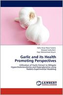 Garlic and its Health Promoting Perspectives