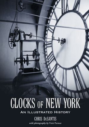 Clocks of New York: An Illustrated History