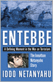 Entebbe: The Jonathan Netanyahu Story: A Defining Moment in the War on Terrorism
