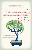 I tuoi anni migliori devono ancora venire