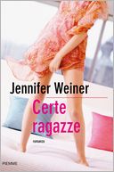 Certe ragazze (Certain Girls) by Jennifer Weiner: NOOK Book Cover