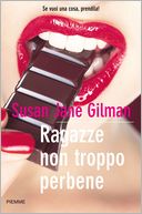 Ragazze non troppo per bene by Susan Jane Gilman: NOOK Book Cover