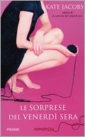 Le sorprese del venerdì sera