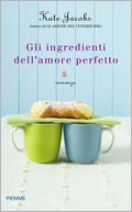 Gli ingredienti dell'amore perfetto
