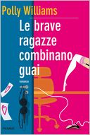 Le brave ragazze combinano guai